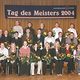 Tag des Meisters 2004