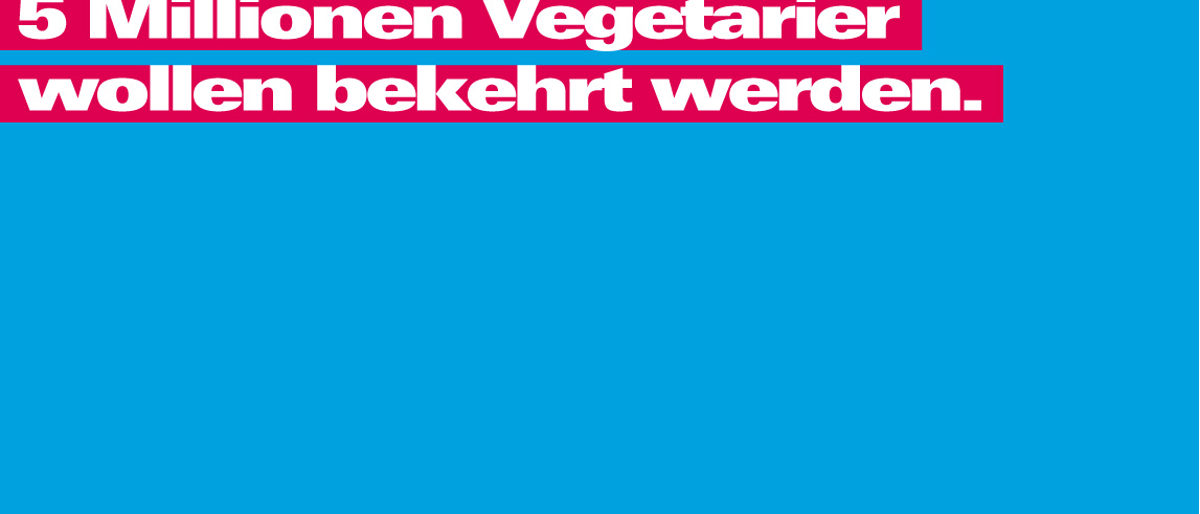 5_Millionen_Vegetarier_wollen_bekehrt_werden Iamgekampagne