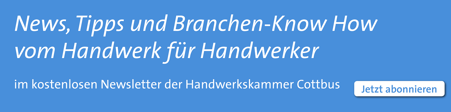 Newsletter der Handwerkskammer Cottbus,Newsletter Handwerk