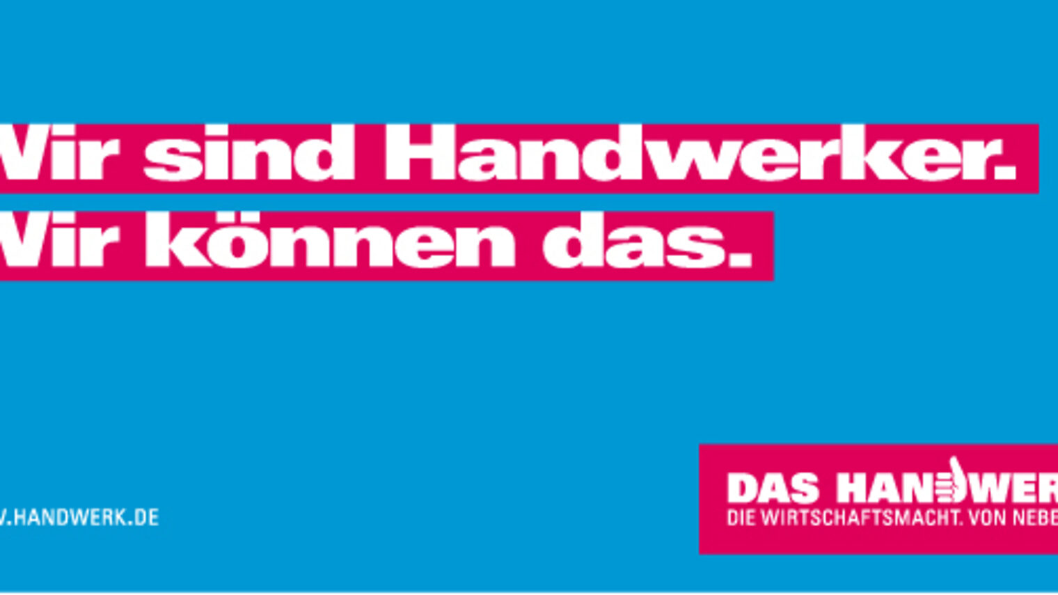 Imagekampagne Wir sind Handwerker